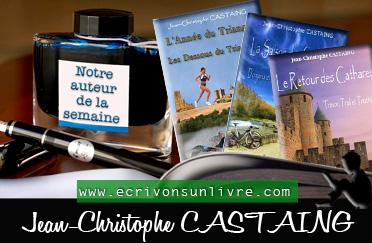 Notre auteur du mois : Jean-Christophe CASTAING