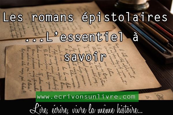 Les romans épistolaires : l'essentiel à savoir